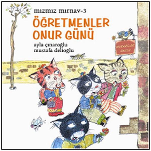 Mızmız Mırnav-3 Öğretmenler Onur Günü | Uçanbalık Yayıncılık - Öykü Dizisi (İnce Kapak)  - Resim 1