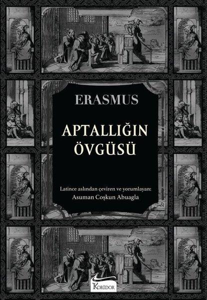 Aptallığın Övgüsü - Bez Ciltli | Koridor Yayıncılık (Ciltli)  - Resim 1