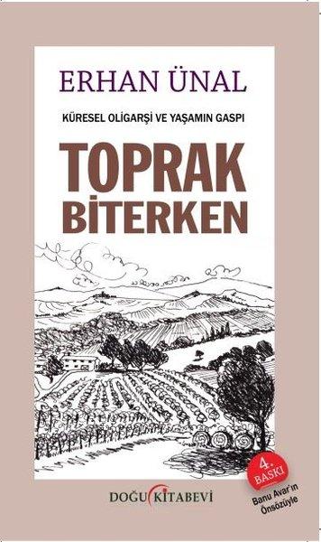 Küresel Oligarşi ve Yaşamın Gaspı Toprak Biterken | Doğu Kitabevi (İnce Kapak)  - Resim 1