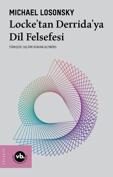 Locke'tan Derrida'ya Dil Felsefesi | VakıfBank Kültür Yayınları (İnce Kapak)  - Resim 1