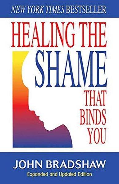 Healing the Shame That Binds You | ATInspired Ltd (İnce Kapak)  - Resim 1