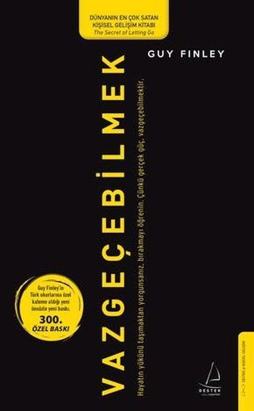 Vazgeçebilmek - 300. Özel Baskı | Destek Yayınları (Ciltli)  - Resim 1