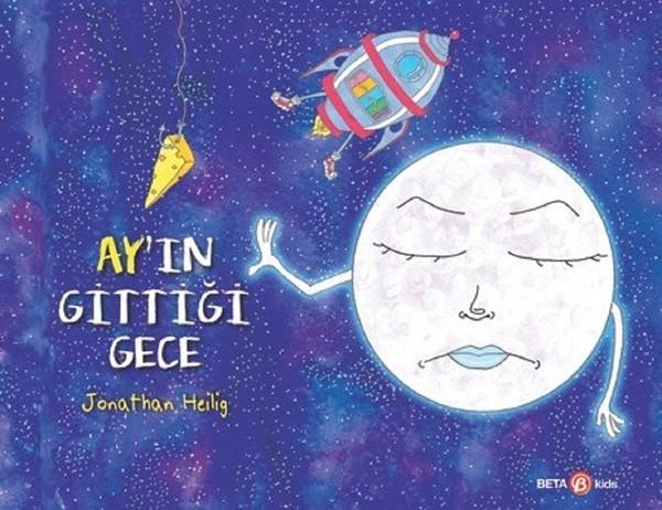 Ay'ın Gittiği Gece | Beta Kids (İnce Kapak)  - Resim 1