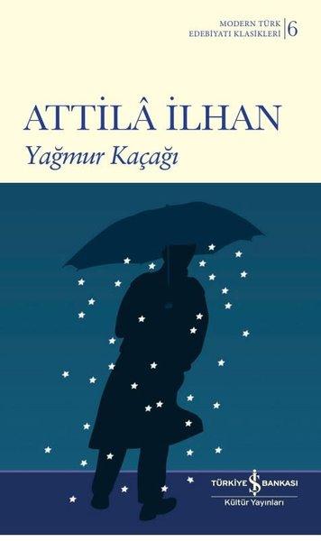 Yağmur Kaçağı | İş Bankası Kültür Yayınları (İnce Kapak)  - Resim 1