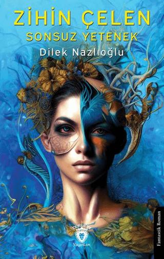 Zihin Çelen Sonsuz Yetenek | Dorlion Yayınları (Ciltsiz)  - Resim 1