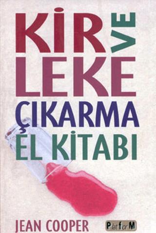 Kir ve Leke Çıkarma El Kitabı | Platform Yayınları (Ciltsiz)  - Resim 1