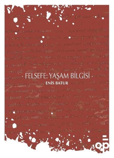 Felsefe: Yaşam Bilgisi | Opus Kitap (İnce Kapak)  - Resim 1