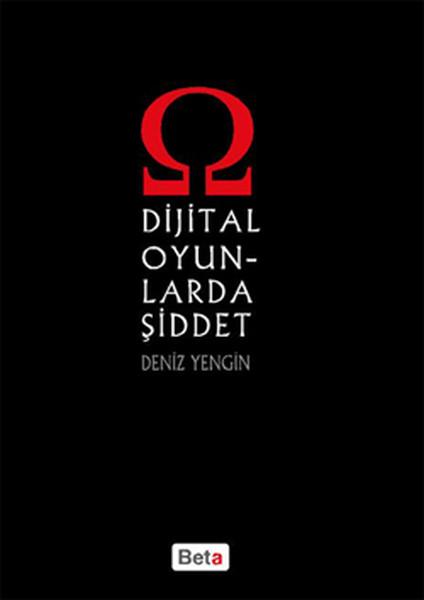 Dijital Oyunlarda Şiddet | Beta Yayınları (İnce Kapak)  - Resim 1