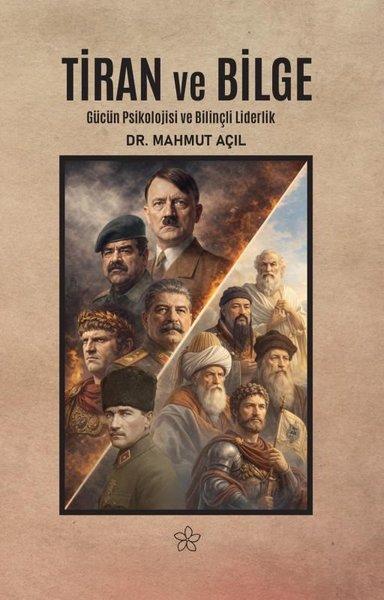 Tiran ve Bilge: Gücün Psikolojisi ve Bilinçli Liderlik | Yasemin Yayınları (İnce Kapak)  - Resim 1