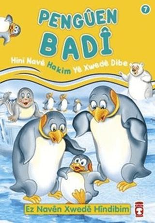 Penguen Badi - Hini Nave Hakim Ye Xwede Dibe | Timaş Publishing (Ciltsiz)  - Resim 1