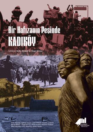 Bir Hafızanın Peşinde Kadıköy