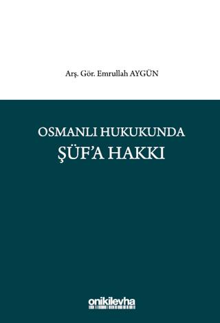 Osmanlı Hukukunda Şüf'a Hakkı | On İki Levha Yayınları (Ciltsiz)  - Resim 1