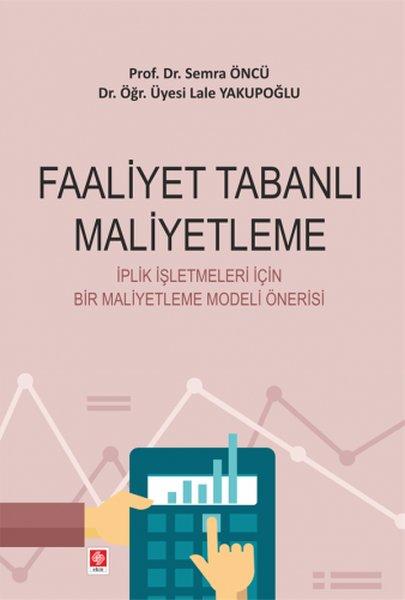 Faaliyet Tabanlı Maliyetleme | Ekin Basım Yayın (İnce Kapak)  - Resim 1