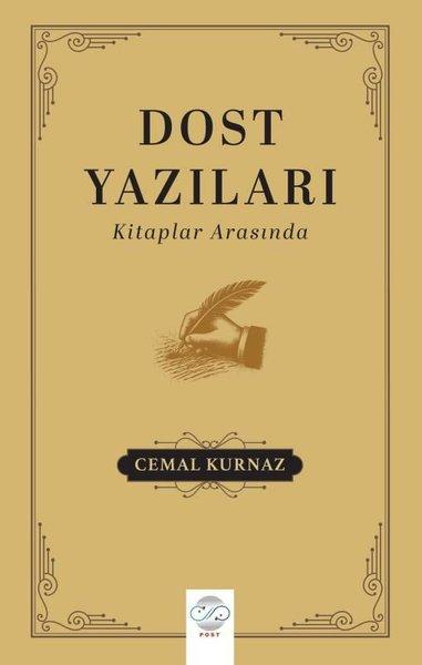 Dost Yazıları - Kitaplar Arasında | Post Yayın (İnce Kapak)  - Resim 1