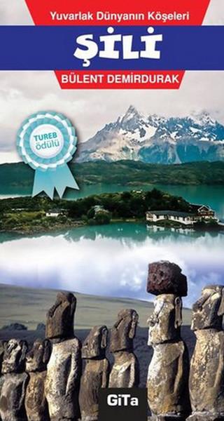Yuvarlak Dünyanın Köşeleri - Şili | Gita Yayınevi - Gezi - İzlenim Dizisi (İnce Kapak)  - Resim 1