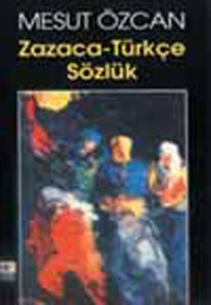 Zazaca-Türkçe Sözlük | Kaynak Yayınları - Kürt Sorunu Tarihi Dizisi (İnce Kapak)  - Resim 1