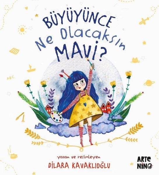 Büyüyünce Ne Olacaksın Mavi? | Artenino Yayıncılık (İnce Kapak)  - Resim 1