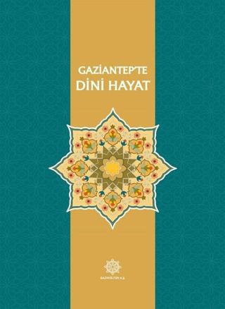 Gaziantep’te Dini Hayat