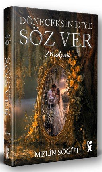 Döneceksin Diye Söz Ver 2 - Mahperi | DEX (Ciltli)  - Resim 1