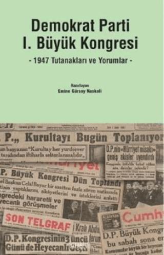Demokrat Parti 1. Büyük Kongresi | Kitabevi Yayınları (Ciltsiz)  - Resim 1