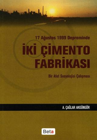 17 Ağustos 1999 Depreminde İki Çimento Fabrikası | Beta Yayınevi (Ciltsiz)  - Resim 1