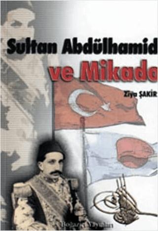 Sultan Abdülhamid ve Mikado | Boğaziçi Yayınları (Ciltsiz)  - Resim 1
