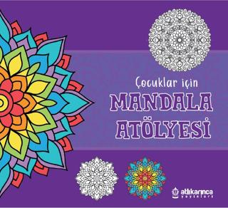 Çocuklar için Mandala Atölyesi | Atlı Karınca Yayınları (Ciltsiz)  - Resim 1