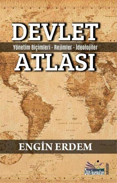 Devlet Atlası - Yönetim Biçimleri Rejimler İdeolojiler | Düş Kurguları Yayınları (İnce Kapak)  - Resim 1