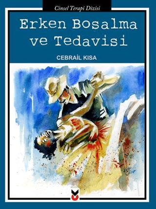 Erken Boşalma ve Tedavisi