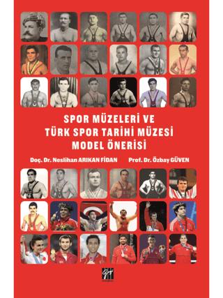 Spor Müzeleri ve Türk Spor Tarihi Müzesi Model Önerisi | Gazi Kitabevi (Ciltsiz)  - Resim 1