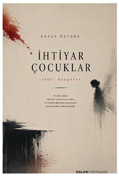 İhtiyar Çocuklar - Saklı Duygular | Kalan Yayınları (İnce Kapak)  - Resim 1