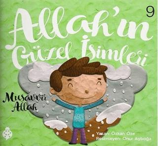 Allah’ın Güzel İsimleri 9 - Musavvir Allah