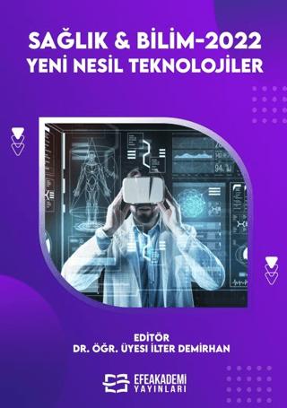 Sağlık & Bilimler 2022: Yeni Nesil Teknolojiler