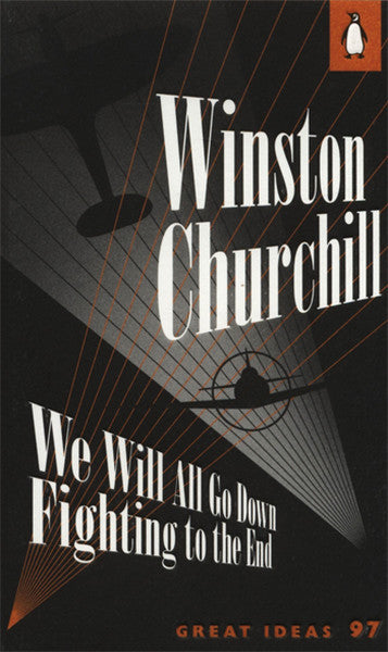 We Will All Go Down Fighting to the End - Winston Churchill kitap kapağı