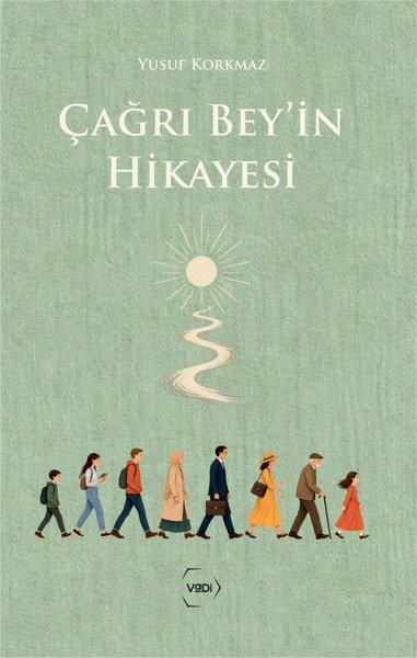 Çağrı Bey'in Hikayesi | Vadi Yayınları (İnce Kapak)  - Resim 1