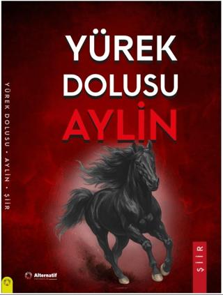 Yürek Dolusu Aylin Şiirleri | Alternatif Yayıncılık (Ciltsiz)  - Resim 1