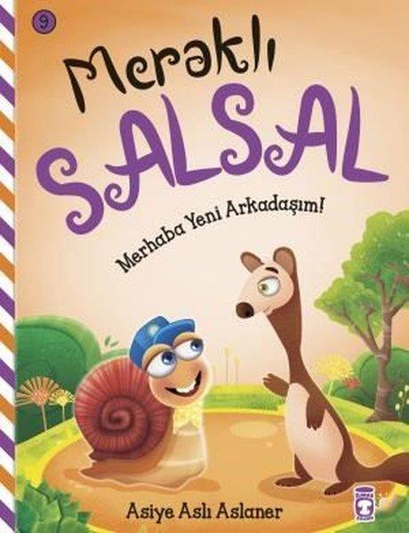 Merhaba Yeni Arkadaşım! Meraklı Salsal 9 | Timaş Çocuk (İnce Kapak)  - Resim 1