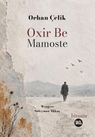 Oxir Be Mamoste | Na Yayınları (Ciltsiz)  - Resim 1