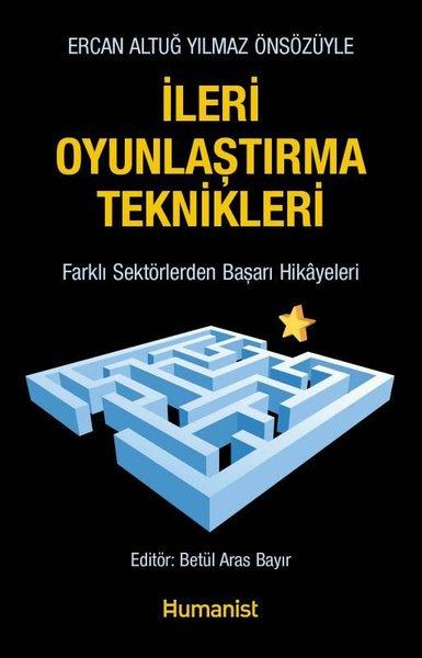 İleri Oyunlaştırma Teknikleri - Farklı Sektörlerden Başarı Hikayeleri | Humanist Kitap Yayıncılık (e-Kitap)  - Resim 1