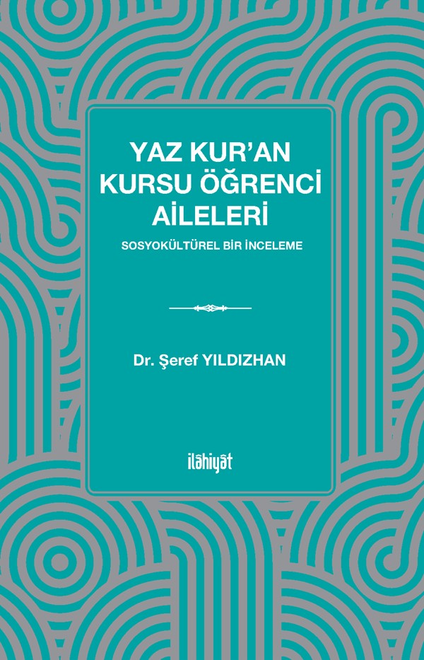 Yaz Kur'an Kursu Öğrenci Aileleri - Şeref Yıldızhan kitap kapağı
