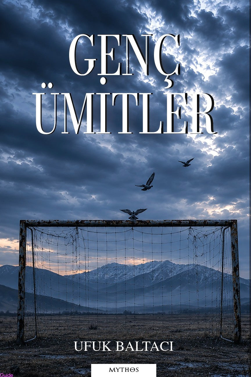 Genç Ümitler - Ufuk Baltacı kitap kapağı