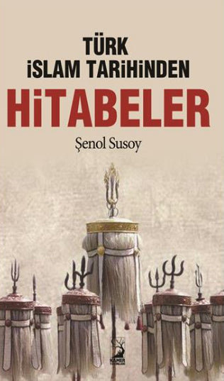 Türk İslam Tarihinden Hitabeler - Şenol Susoy kitap kapağı