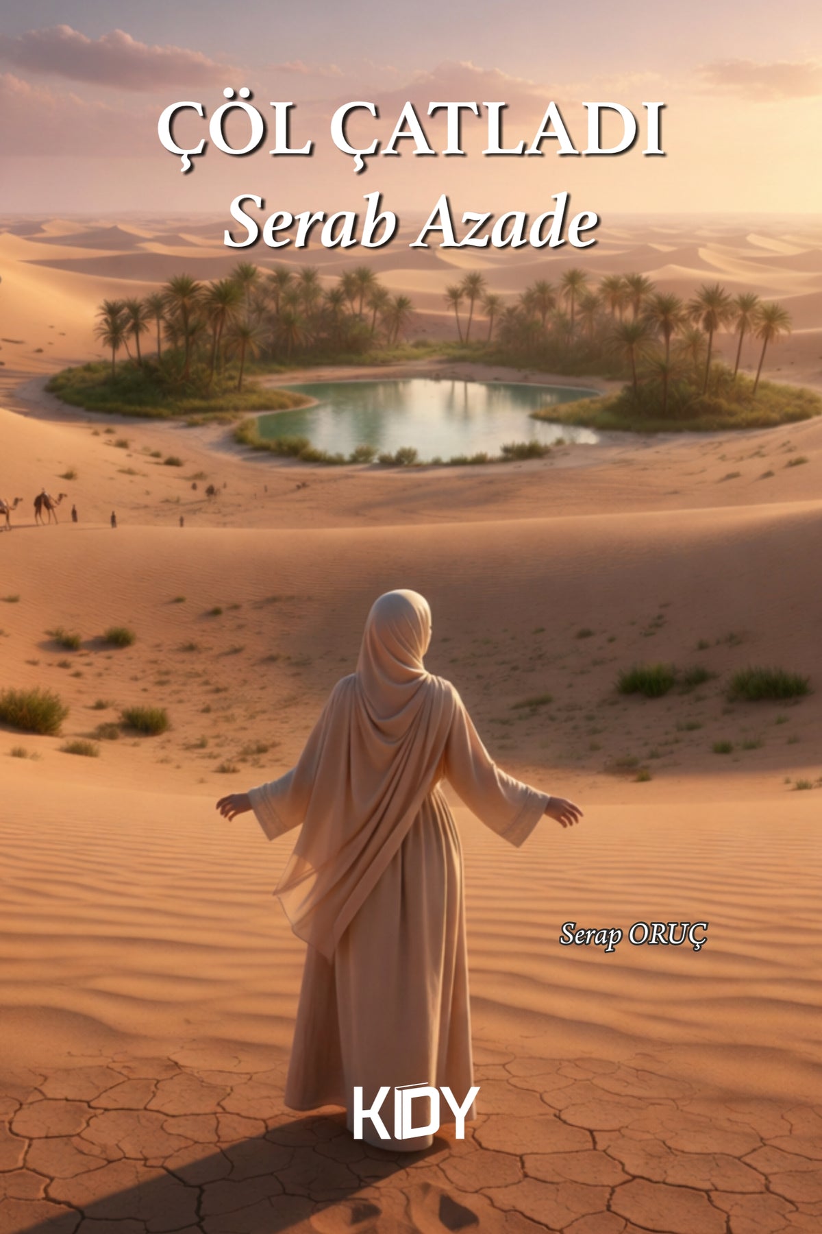 Çöl Çatladı - Serap Oruç kitap kapağı