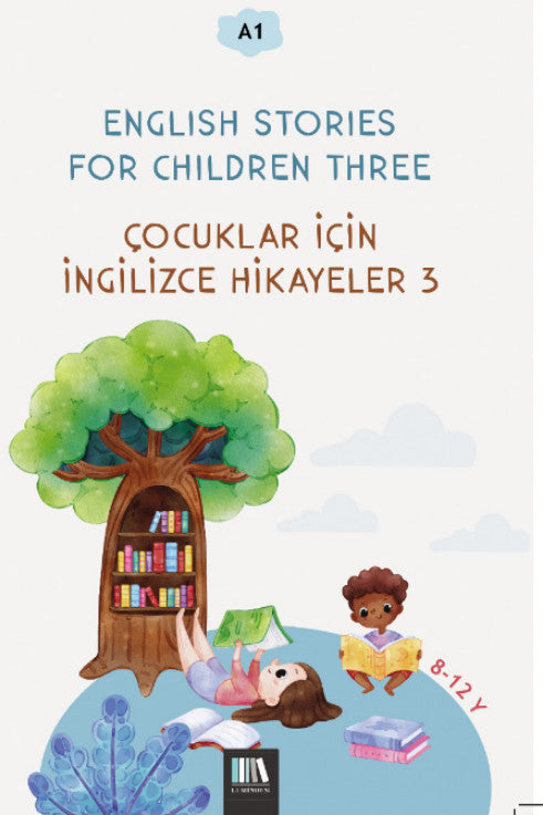 English Stories For Children Three (A1) Çocuklar İçin İngilizce Hikayeler 3 - Kolektif kitap kapağı