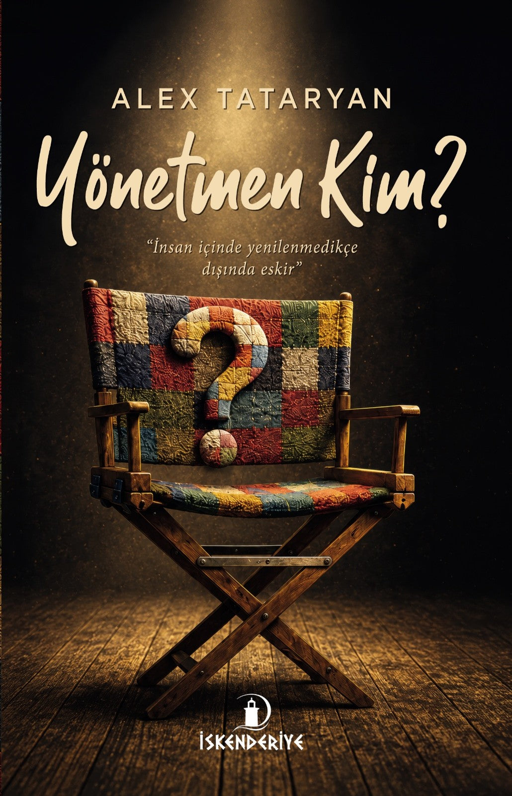 Yönetmen Kim? - Alex Tataryan kitap kapağı
