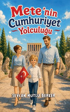 Mete'nin Cumhuriyet Yolculuğu - Dr. Sevcan Mutlu Berker kitap kapağı