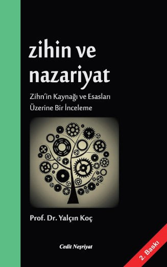 Zihin ve Nazariyat Zihn'in Kaynağı ve Esasları Üzerine Bir İnceleme - Prof. Dr. Yalçın Koç kitap kapağı