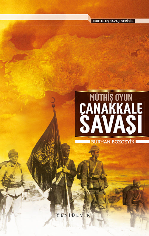 Müthiş Oyun Çanakkale Savaşı - Burhan Bozgeyik kitap kapağı