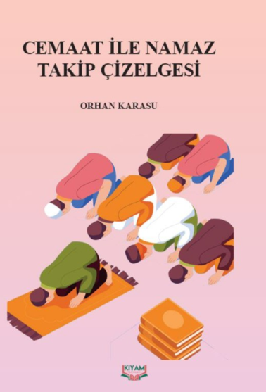 Cemaat ile Namaz Takip Çizelgesi - Orhan Karasu kitap kapağı