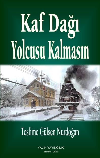 Kaf Dağı Yolcusu Kalmasın - Teslime Gülsen Nurdoğan kitap kapağı
